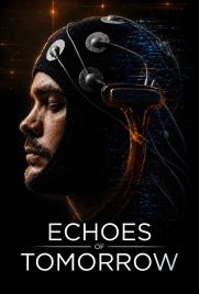 دانلود فیلم Echoes of Tomorrow 2026