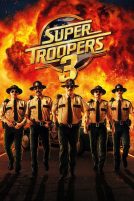 دانلود فیلم Super Troopers 3 2026