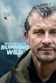 دانلود سریال Bear Grylls Is Running Wild