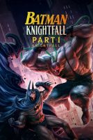 دانلود فیلم Batman: Knightfall – Part 1: Knightfall 2026