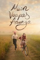 دانلود فیلم Main Vaapas Aaunga 2026