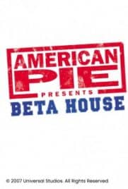 دانلود فیلم American Pie Presents: Beta House 2007