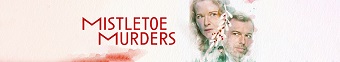 دانلود سریال Mistletoe Murders