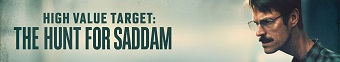 دانلود سریال High Value Target: The Hunt for Saddam