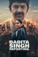 دانلود فیلم Babita Singh Reporting 2026